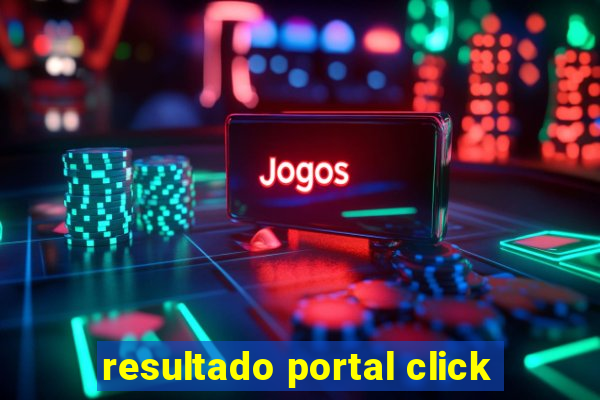 resultado portal click